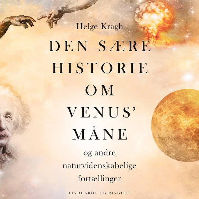 Den sære historie om Venus' måne: og andre naturvidenskabelige fortællinger
