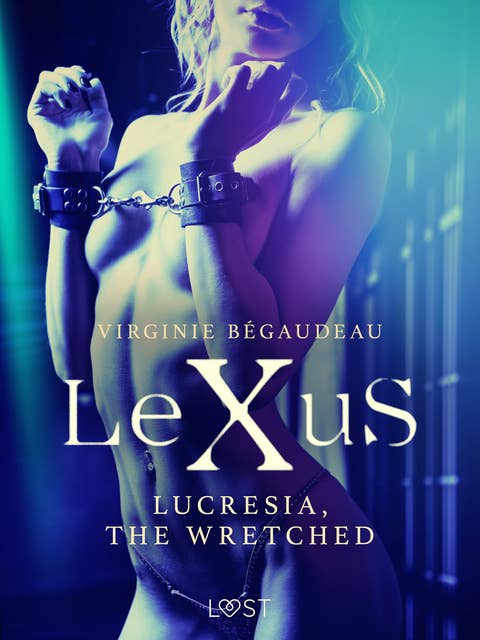 LeXuS : Lucresia, the Wretched - Erotic dystopia