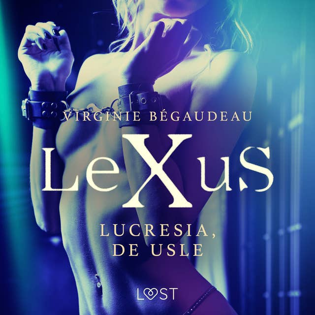 LeXuS: Lucresia, de Usle - erotisk dystopi