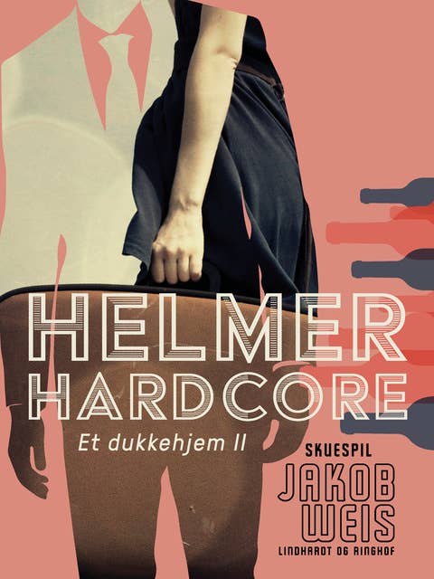 Helmer Hardcore. Et dukkehjem II