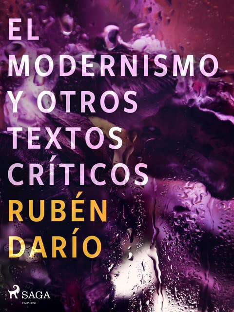 El modernismo y otros textos críticos