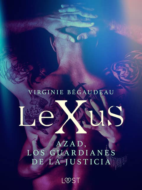 LeXuS: Azad, los Guardianes de la Justicia