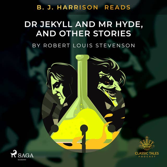 B. J. Harrison Reads Dr Jekyll and Mr Hyde, and Other Stories