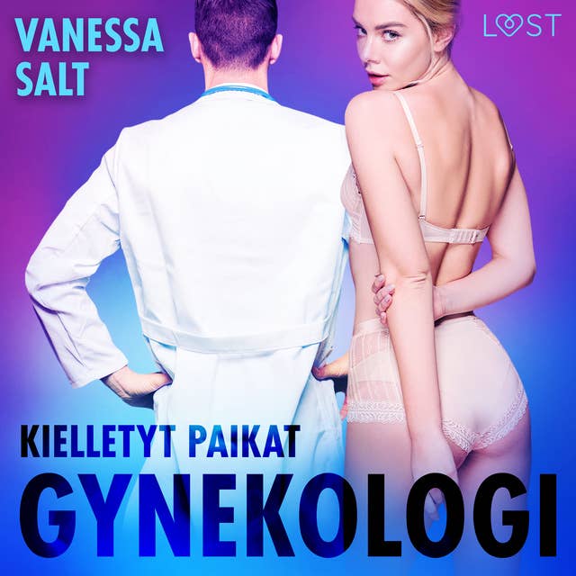 Kielletyt paikat: Gynekologi - Eroottinen novelli by Vanessa Salt