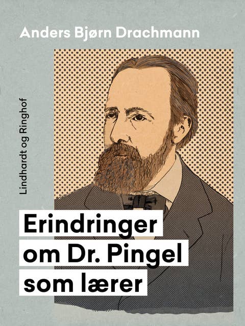 Erindringer om Dr. Pingel som lærer