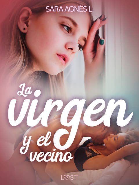 La virgen y el vecino - una novela corta erótica
