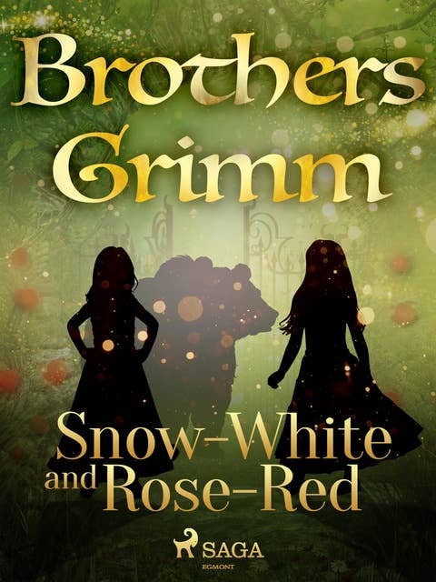 Snow-White and Rose-Red