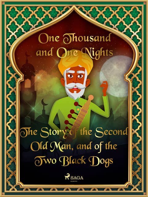 The Story of the Second Old Man, and of the Two Black Dogs