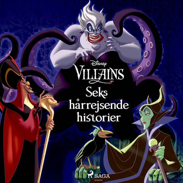 Disney Villains - Seks hårrejsende historier