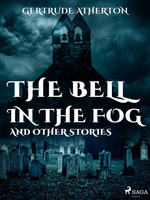 The Bell in the Fog, and Other Stories