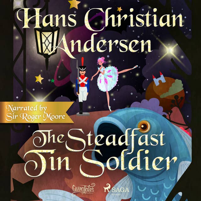 The Steadfast Tin Soldier 