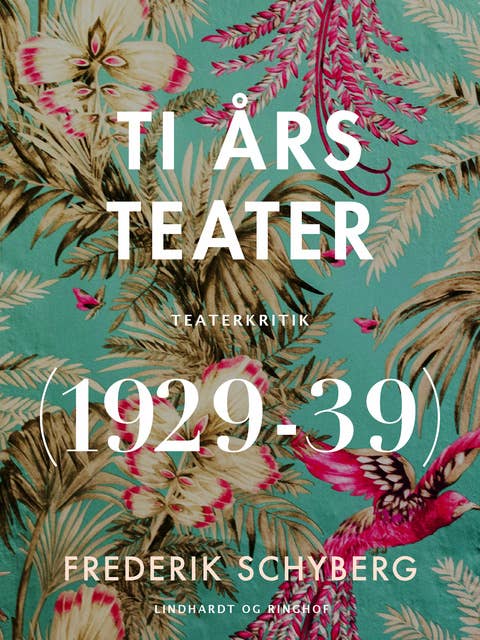 Ti års teater (1929-39)