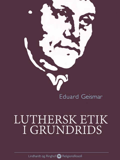 Luthersk etik i grundrids
