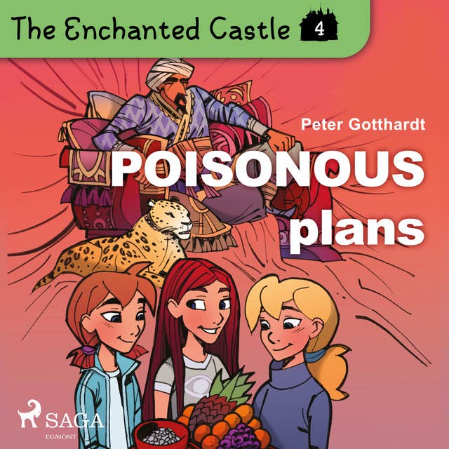 The Enchanted Castle 4 - Poisonous Plans