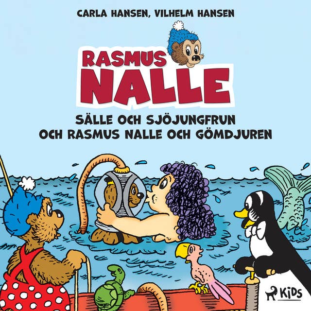 Rasmus Nalle - Sälle och sjöjungfrun och Rasmus Nalle och gömdjuren