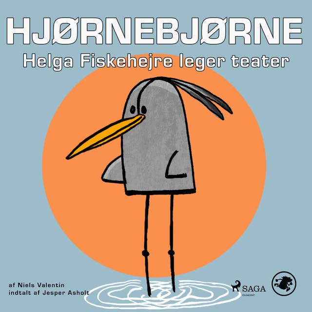 Hjørnebjørne 44 - Helga Fiskehejre leger teater