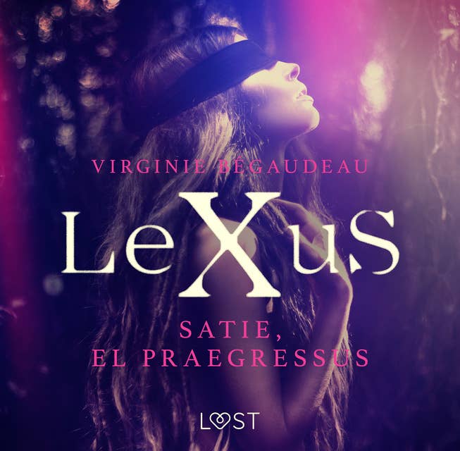 LeXuS : Satie, el Praegressus