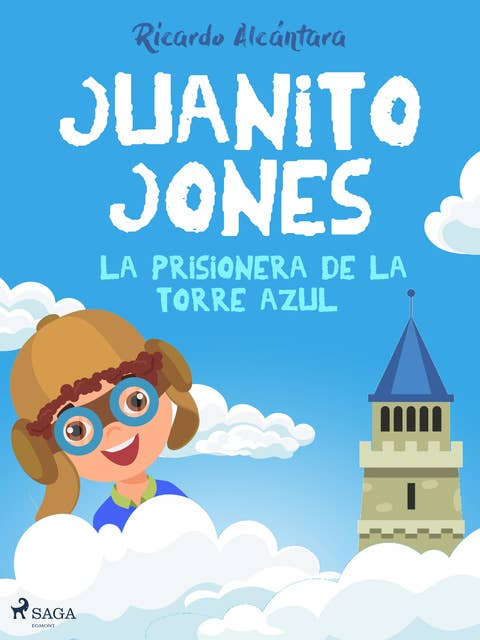 Juanito Jones – la prisionera de la torre azul