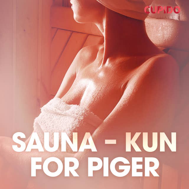 Sauna – kun for piger – erotiske noveller