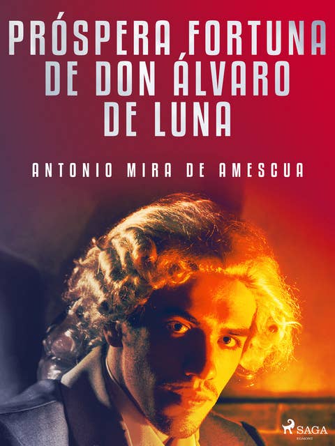 Próspera fortuna de don Álvaro de Luna