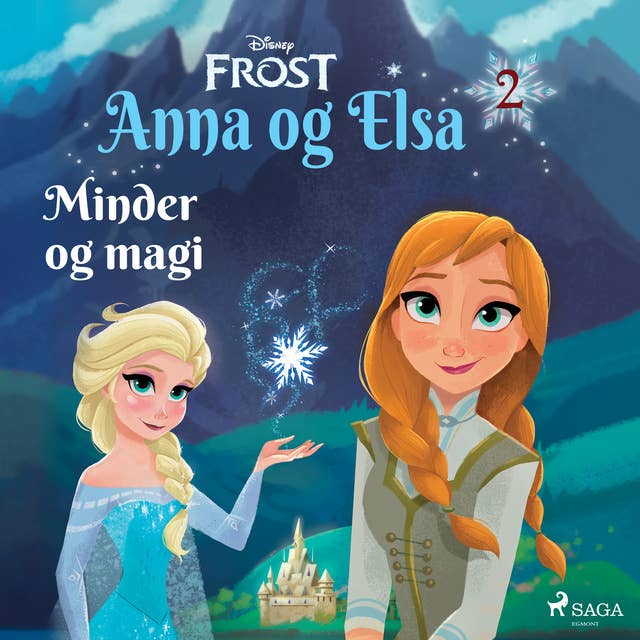 Cover for Frost - Anna og Elsa 2 - Minder og magi