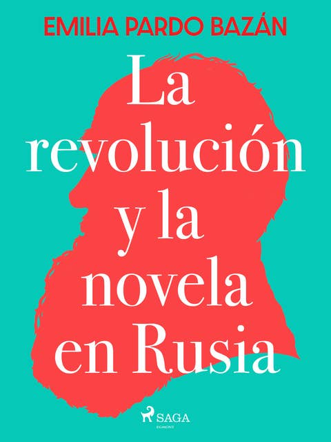 La revolución y la novela en Rusia