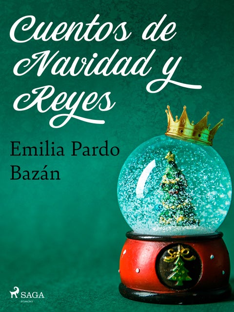 Cuentos de Navidad y Año Nuevo - Libro electrónico - Emilia Pardo Bazan -  Storytel