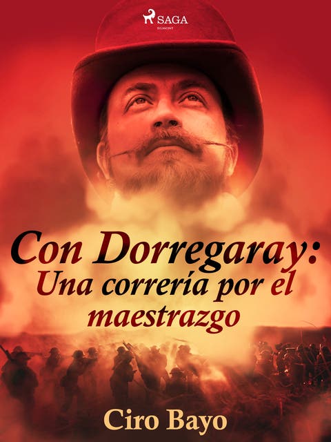 Con Dorregaray Una correr a por el maestrazgo Ebook Ciro Bayo