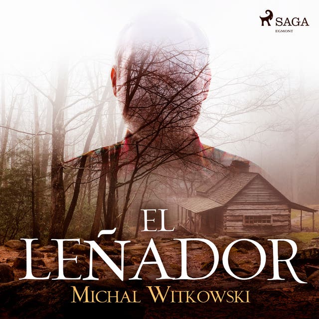 EL LEÑADOR, MICHAL WITKOWSKI, RAYO VERDE EDITORIAL, S.L.