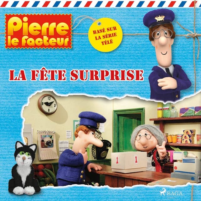 Pierre le facteur - La Fête surprise