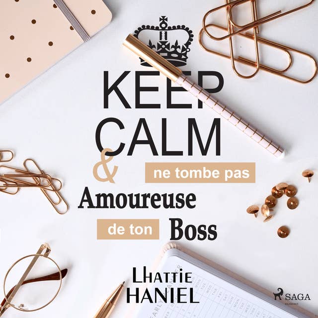 Keep calm & ne tombe pas amoureuse de ton boss 