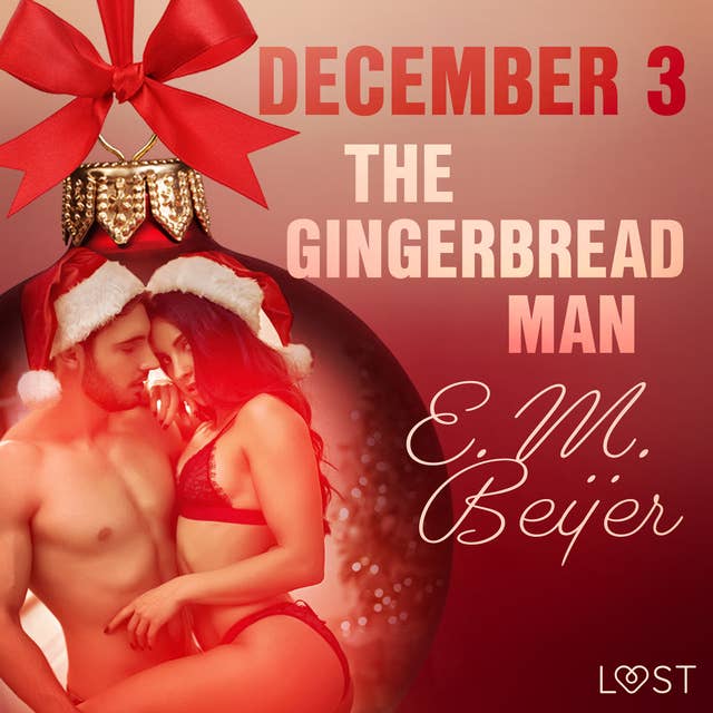 December 3: The Gingerbread Man - An Erotic Christmas Calendar