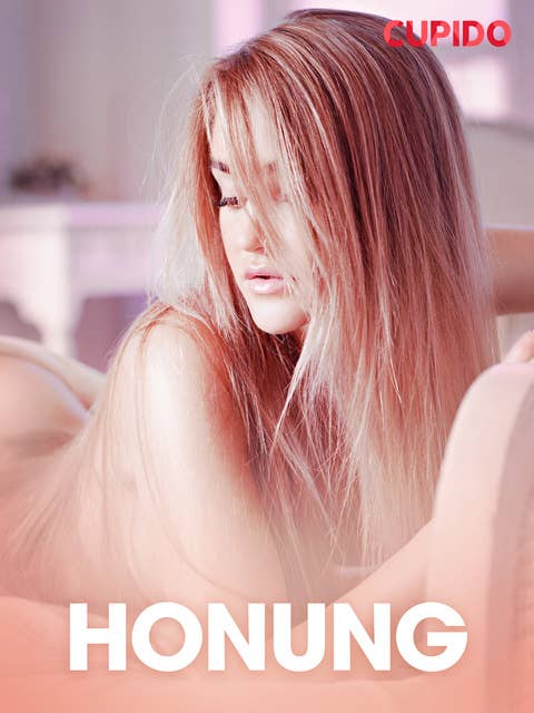 Honung - erotiska noveller