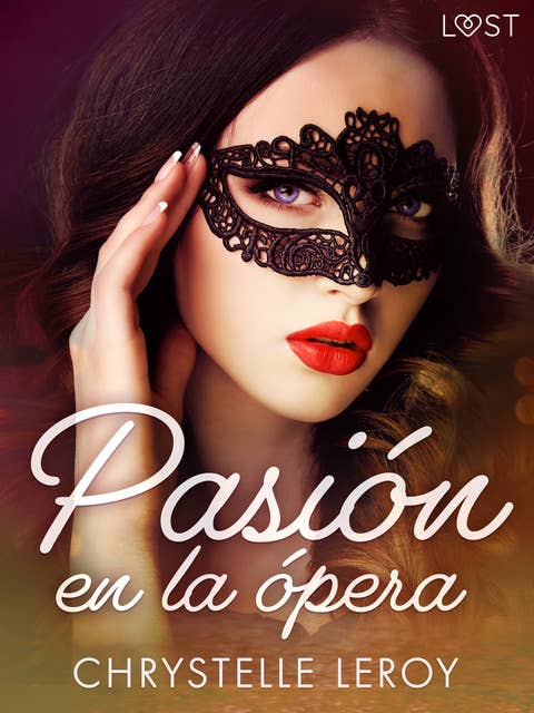 Pasión en la ópera - un relato corto erótico
