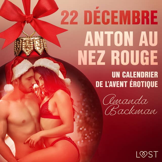 22 décembre : Anton au nez rouge – Un calendrier de l'Avent érotique