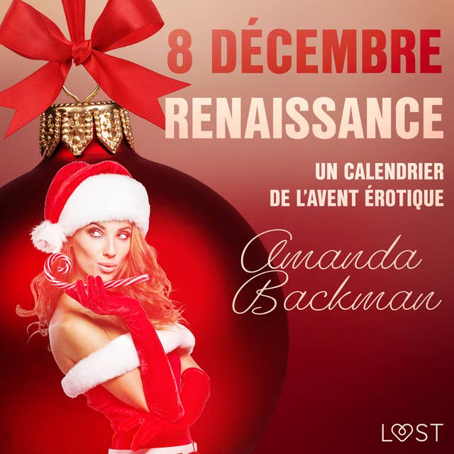 8 décembre : Renaissance – Un calendrier de l’Avent érotique