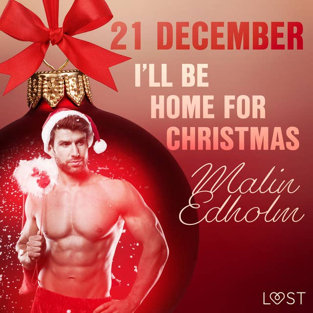 21 december: I'll be home for Christmas – een erotische adventskalender