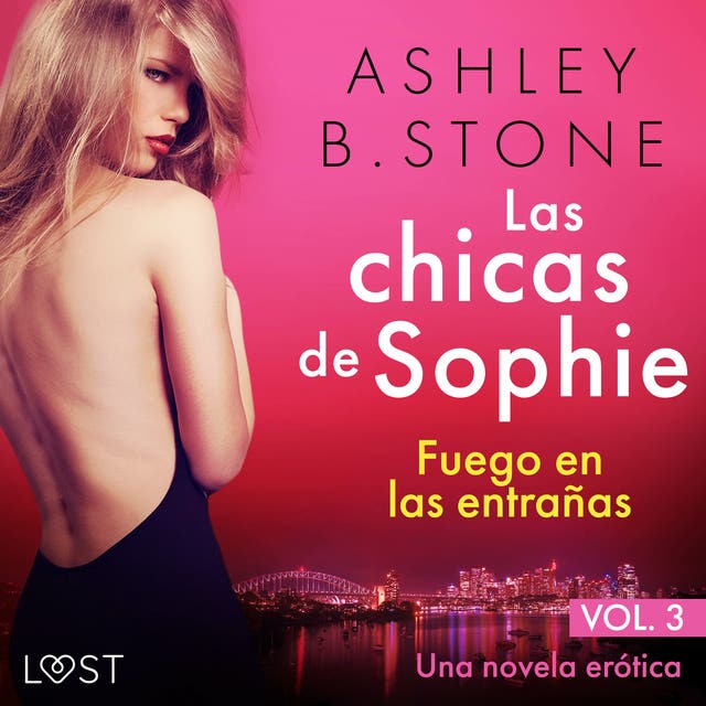 Las chicas de Sophie 3: Fuego en las entrañas - Una novela erótica -  Ljudbok - Ashley B. Stone - ISBN 9788726764291 - Storytel