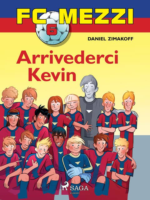 Cover for FC Mezzi 6 - Arrivederci Kevin