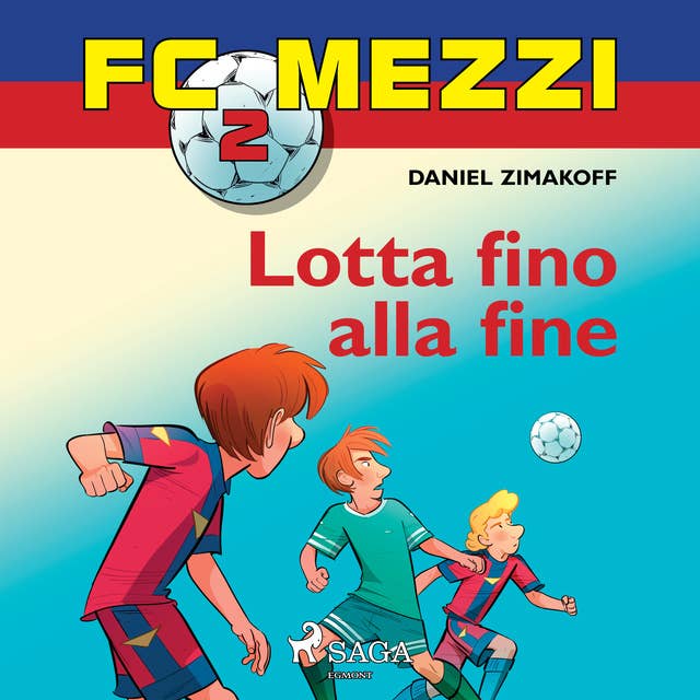 Cover for FC Mezzi 2 - Lotta fino alla fine