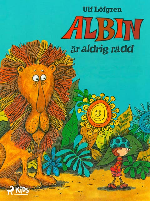 Albin är aldrig rädd
