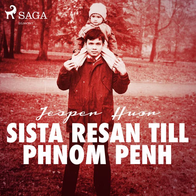 Cover for Sista resan till Phnom Penh
