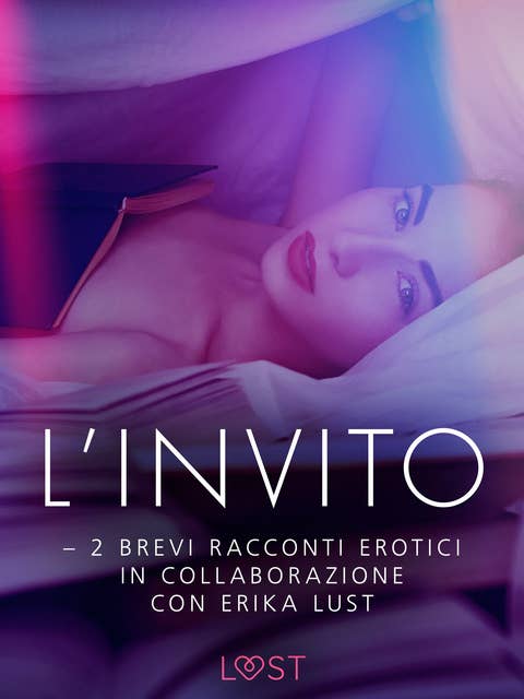 L’invito - 2 brevi racconti erotici in collaborazione con Erika Lust