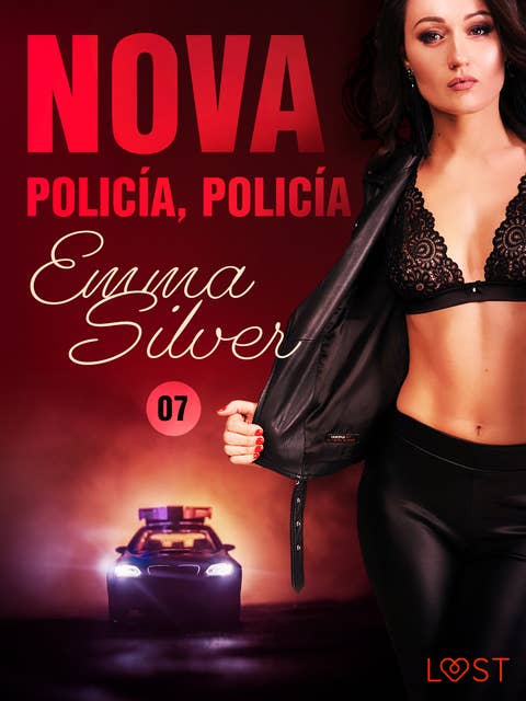 Nova 7: Policía, policía - una novela corta erótica