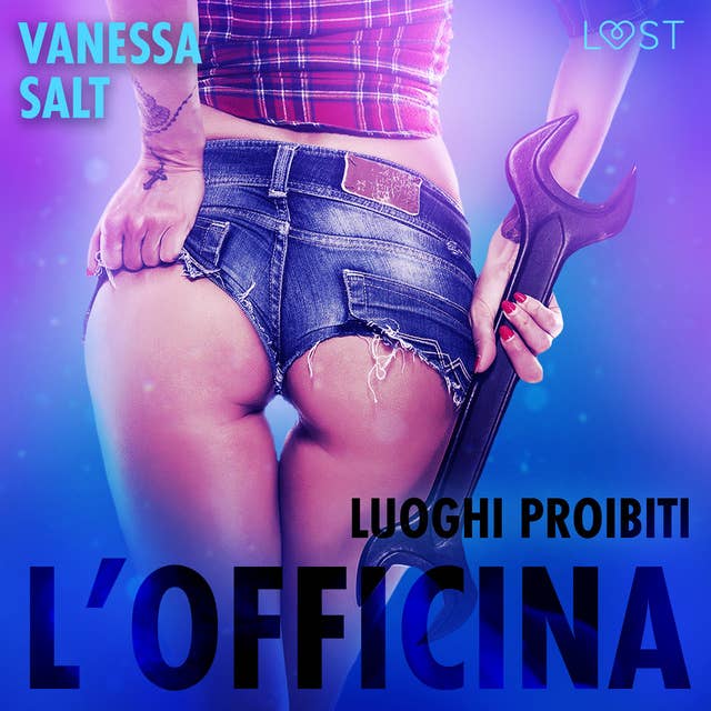 Cover for Luoghi proibiti: l’officina - Racconto erotico