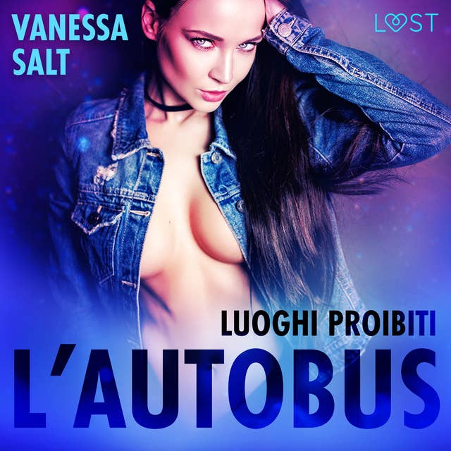 Cover for Luoghi proibiti: l’autobus - Breve racconto erotico