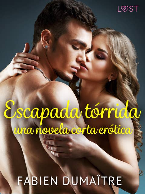 Cover for Escapada tórrida - una novela corta erótica