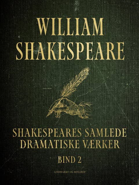 Shakespeares samlede dramatiske værker. Bind 2