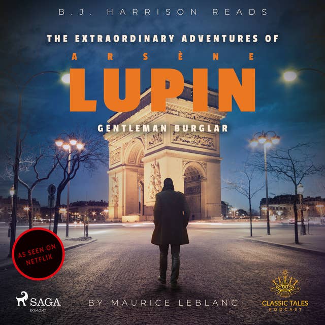 The Extraordinary Adventures of Arsène Lupin, Gentleman Burglar by Maurice Leblanc