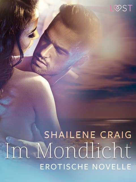 Im Mondlicht – Erotische Novelle